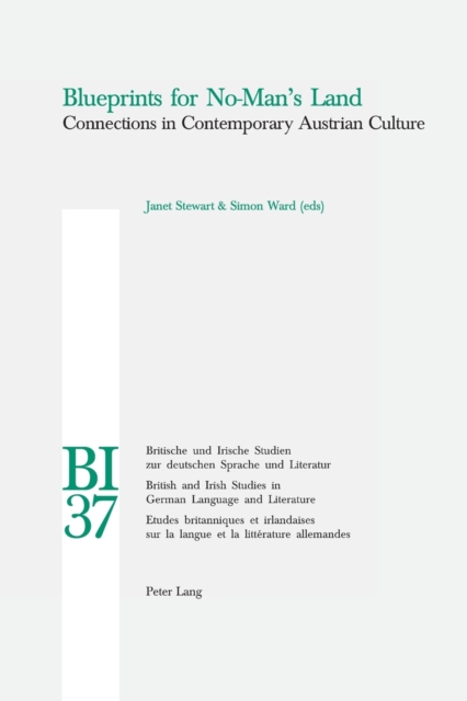 Blueprints for No-man's Land : Connections in Contemporary Austrian Culture, Paperback / softback Book