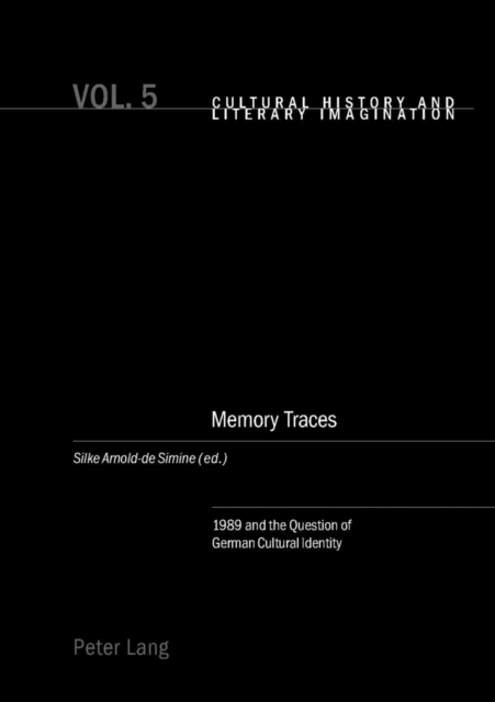 Memory Traces : 1989 and the Question of German Cultural Identity, Paperback / softback Book
