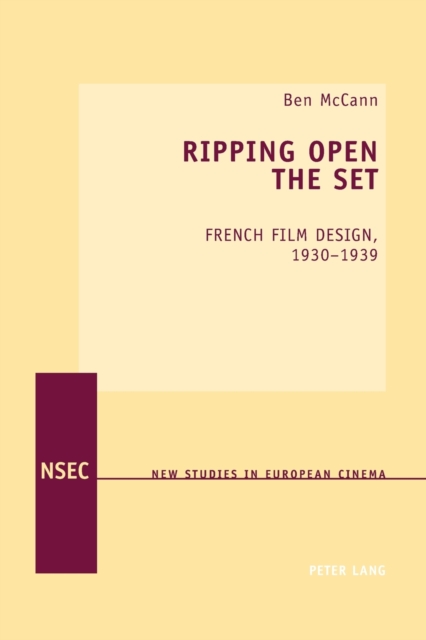 Ripping Open the Set : French Film Design, 1930-1939, Paperback / softback Book