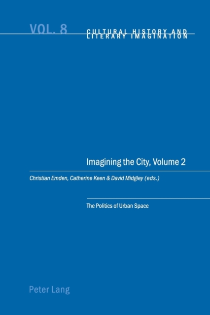 Imagining the City : Politics of Urban Space v. 2, Paperback / softback Book