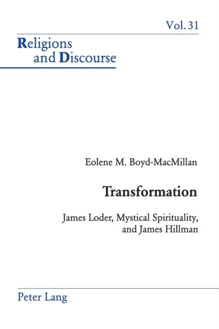 Transformation : James Loder, Mystical Spirituality, and James Hillman, Paperback / softback Book