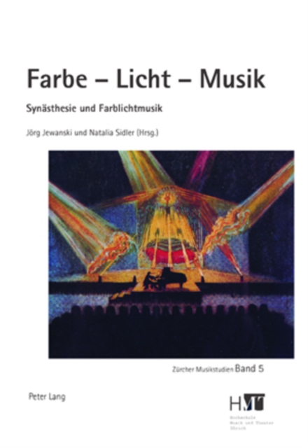 Farbe - Licht - Musik : Synaesthesie Und Farblichtmusik, Hardback Book