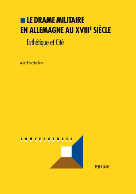 Le Drame Militaire En Allemagne Au Xviiie Siecle : Esthetique Et Cite, Paperback / softback Book