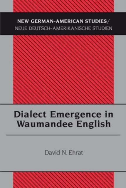 Dialect Emergence in Waumandee English, Paperback / softback Book