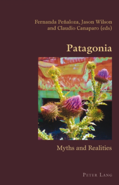 Patagonia : Myths and Realities, Paperback / softback Book