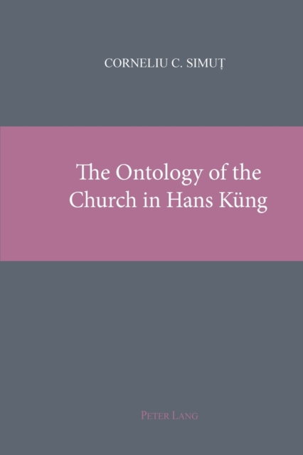 The Ontology of the Church in Hans Kueng, Paperback / softback Book
