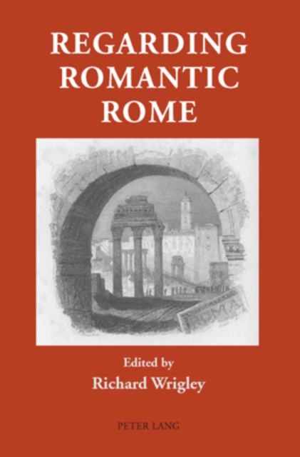 Regarding Romantic Rome, Paperback / softback Book