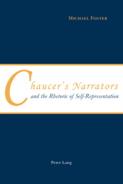 Chaucer's Narrators and the Rhetoric of Self-Representation, Paperback / softback Book