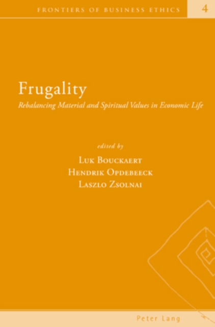 Frugality : Rebalancing Material and Spiritual Values in Economic Life, Paperback / softback Book