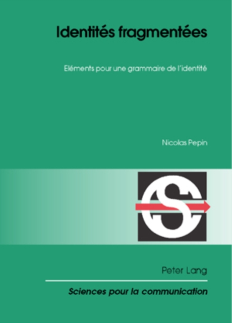 Identites Fragmentees : Elements Pour Une Grammaire de l'Identite, Paperback / softback Book