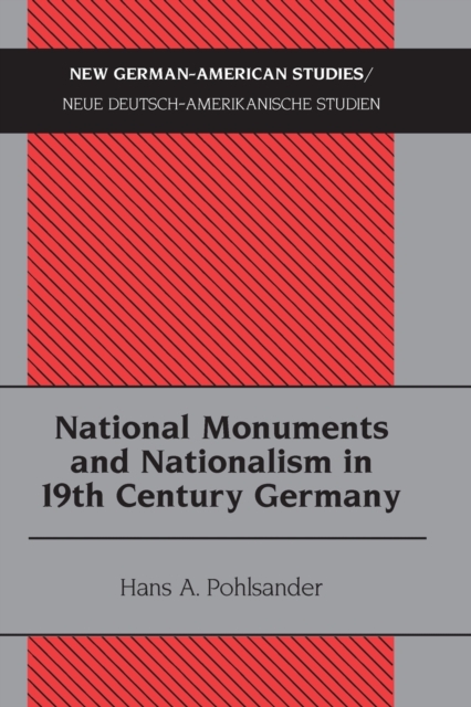 National Monuments and Nationalism in 19th Century Germany, Paperback / softback Book