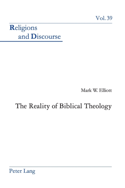The Reality of Biblical Theology, Paperback / softback Book