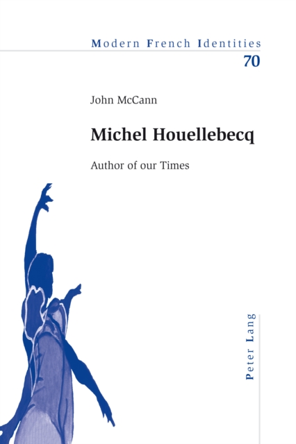 Michel Houellebecq : Author of our Times, Paperback / softback Book