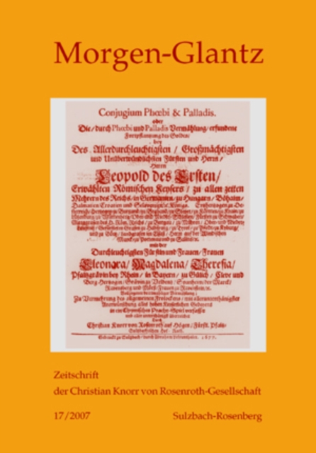 Morgen-Glantz 17/2007 : Zeitschrift Der Christian Knorr Von Rosenroth-Gesellschaft, Paperback / softback Book