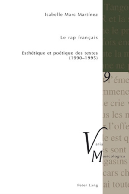 Le Rap Francais : Esthetique Et Poetique Des Textes (1990-1995), Paperback / softback Book