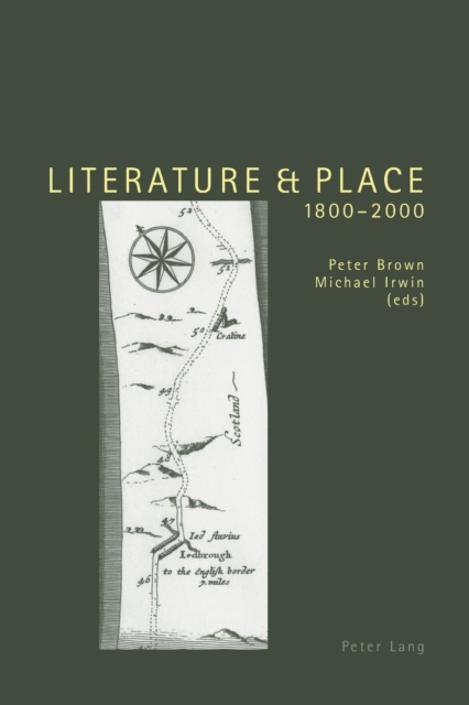 Literature and Place 1800-2000 : Second Edition, Paperback / softback Book