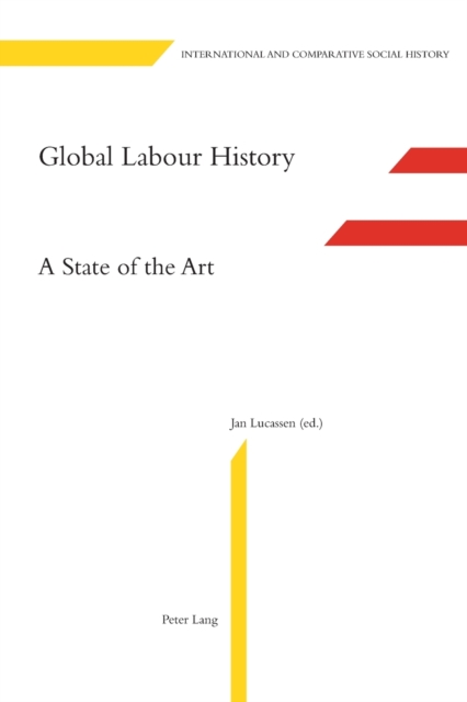 Global Labour History : A State of the Art, Paperback / softback Book