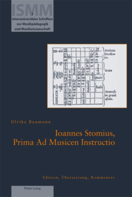 Ioannes Stomius, Prima Ad Musicen Instructio : Edition, Uebersetzung, Kommentar, Paperback / softback Book