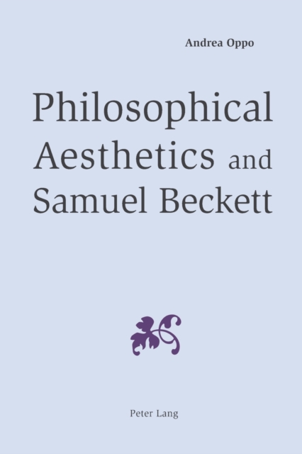 Philosophical Aesthetics and Samuel Beckett, Paperback / softback Book