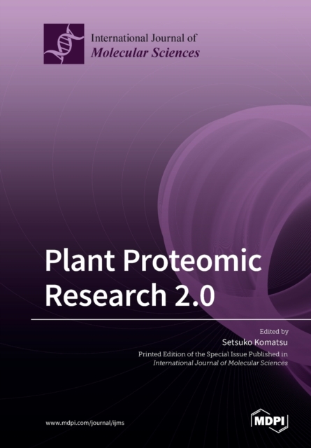 Plant Proteomic Research 2.0, Paperback / softback Book