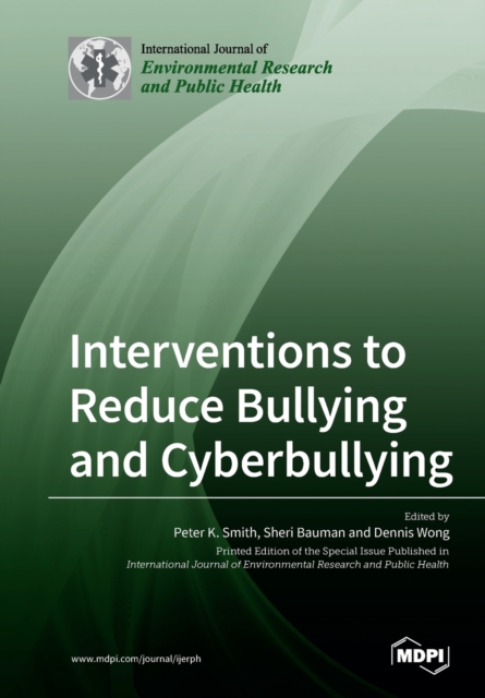 Interventions to Reduce Bullying and Cyberbullying, Paperback / softback Book