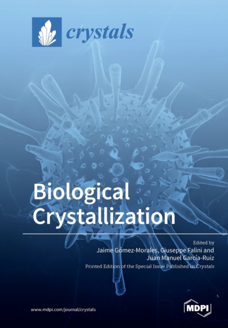 Biological Crystallization, Paperback / softback Book