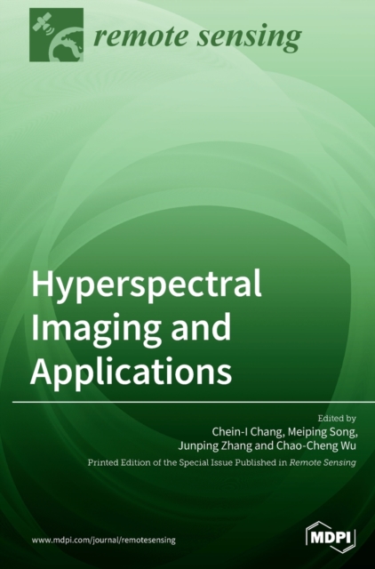 Hyperspectral Imaging and Applications, Hardback Book