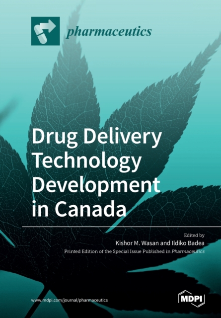 Drug Delivery Technology Development in Canada, Paperback / softback Book
