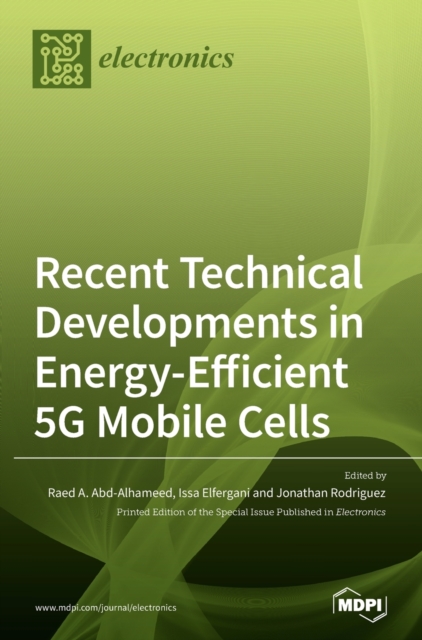 Recent Technical Developments in Energy-Efficient 5G Mobile Cells, Hardback Book