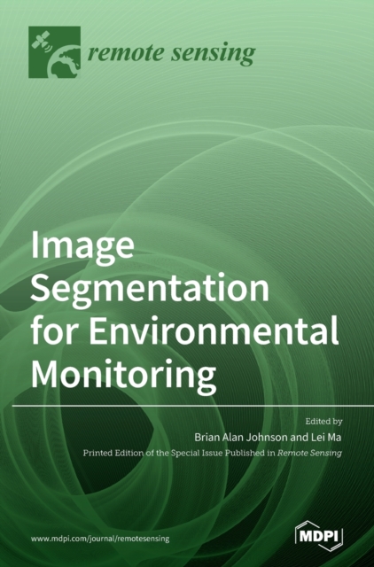 Image Segmentation for Environmental Monitoring, Hardback Book