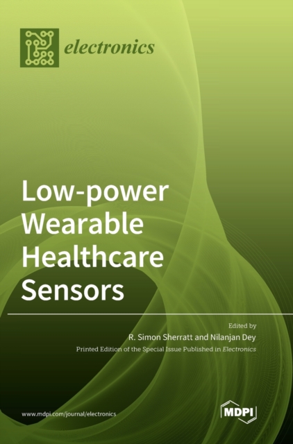 Low-power Wearable Healthcare Sensors, Hardback Book