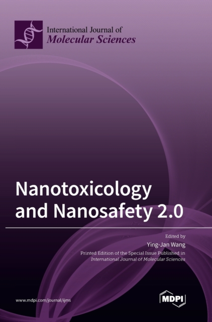 Nanotoxicology and Nanosafety 2.0, Hardback Book