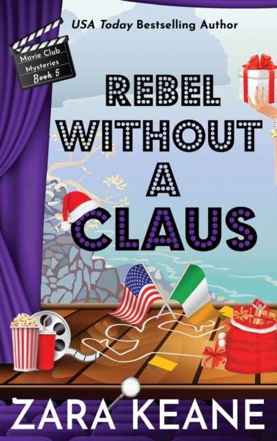 Rebel Without a Claus (Movie Club Mysteries, Book 5), Hardback Book