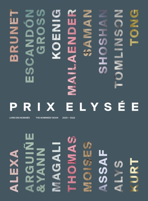 Prix Elysee : The Nominees' Book 2020-2022, Paperback / softback Book
