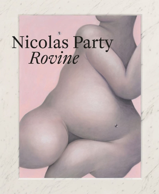 Nicolas Party - Rovine, Hardback Book