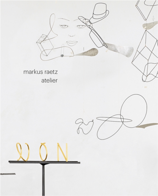 Markus Raetz : Atelier, Paperback / softback Book