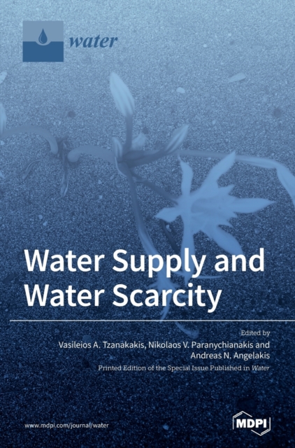 Water Supply and Water Scarcity, Hardback Book