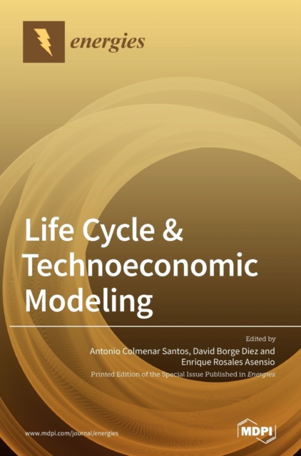 Life Cycle & Technoeconomic Modeling, Hardback Book