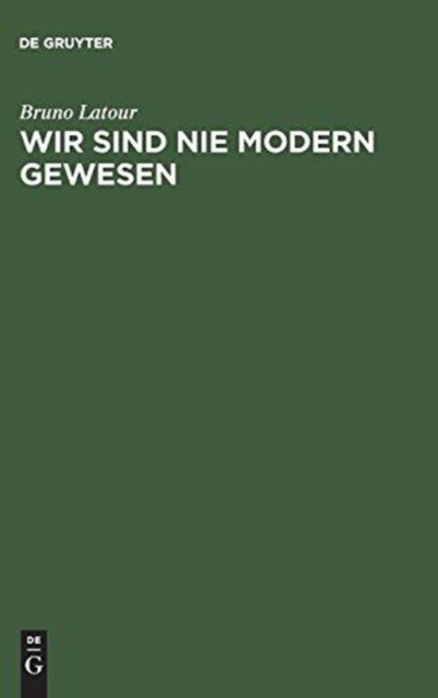 Wir Sind Nie Modern Gewesen Versuch Einer Symmetrischen Anthropologie, Paperback Book