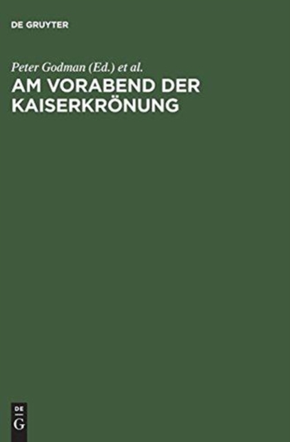 Am Vorabend Der Kaiserkronung : Das Epos Karolus Magnus Et Leo Papa Und Der Papstbesuch in Paderborn 799, Hardback Book