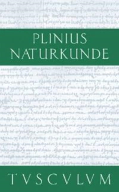 Naturkunde / Naturalis historia libri XXXVII, Buch XVIII, Botanik : Ackerbau, Hardback Book