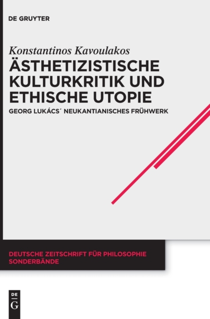Asthetizistische Kulturkritik und ethische Utopie, Hardback Book