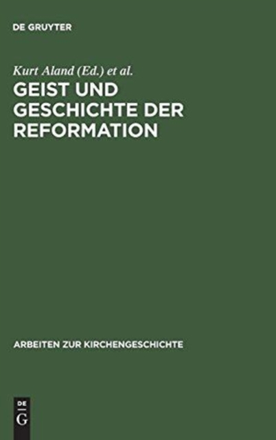 Geist und Geschichte der Reformation, Hardback Book