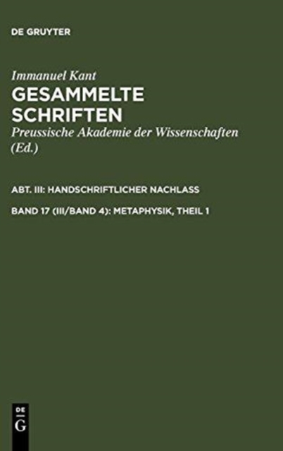 Gesammelte Schriften, Band 17 (III/Band 4), Metaphysik, Theil 1, Hardback Book