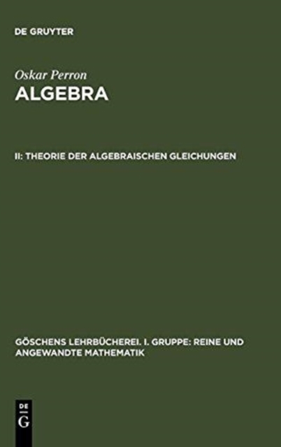 Theorie der algebraischen Gleichungen, Hardback Book