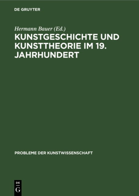 Kunstgeschichte und Kunsttheorie im 19. Jahrhundert, Hardback Book