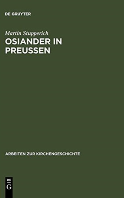 Osiander in Preu?en : 1549 - 1552, Hardback Book