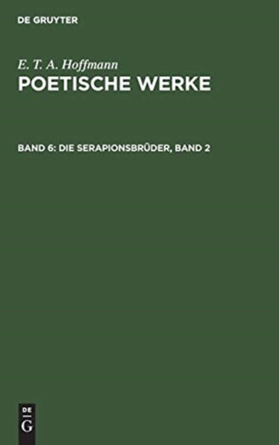 Die Serapionsbr?der, Band 2, Hardback Book