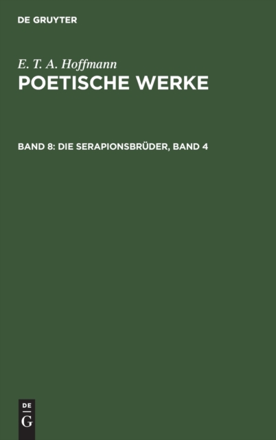 Die Serapionsbr?der, Band 4, Hardback Book