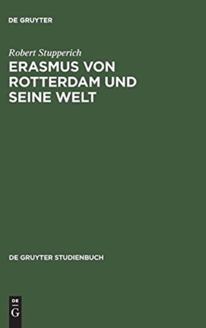 Erasmus von Rotterdam und seine Welt, Hardback Book